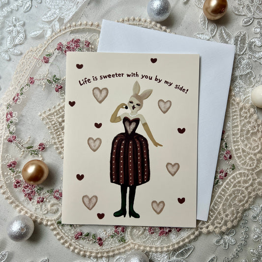Life is sweeter with you by my side! Greeting Card